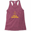 i'm a keeper Racerback Tank