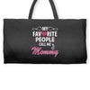 My Favorite People Call Me Mommy Weekender Totes