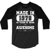 made in 1978 40 years of being awesome 3/4 Sleeve Shirt