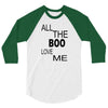 all the boo love me 3/4 Sleeve Shirt
