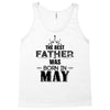 The Best Father Was Born In May Tank Top