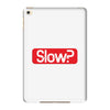 SLOW? iPad Mini 4