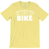i lost you at i don't bike T-Shirt