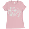 this beard needs beer Ladies Fitted T-Shirt