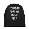 i'm dead wanna hook up american horror story Baby Beanies