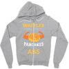 waffles are just pancakes with abs Zipper Hoodie