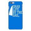 grab life by the sail iPhone 6/6s Plus Case