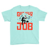 quit your job! Youth Tee