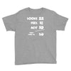 looks feel act 50 Youth Tee