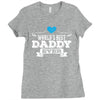 World's Best Daddy Ever Ladies Fitted T-Shirt