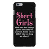 Short Girls God Only Lets Things Grow Up iPhone 6/6s Plus Case