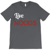 live noods T-Shirt