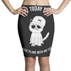 not today fam Pencil Skirts