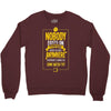 nobody exists on purpose Crewneck Sweatshirt