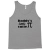 daddy little cuttie Tank Top