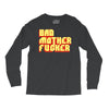 bad mother fucker Long Sleeve Shirts