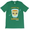 Trust Me You Can Dance Tequila T-Shirt