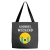 goodbye weekend Tote Bags