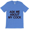 ask me about my cock rooster T-Shirt