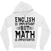 english is important but math is importanter Zipper Hoodie