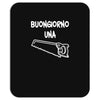 buongiorno una sega Mousepad