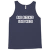 good weed Tank Top