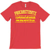proactive procrastinator T-Shirt