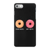 your wife my wife donuts iPhone 7 Case