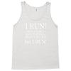 i may be slow but i run Tank Top