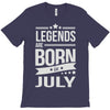 legends are born in july T-Shirt