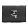 all i need is coffee sciossors Accessory Pouches