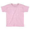 Sorry Im Late I Didnt Want To Come Toddler T-shirt