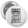 This Guy Is Taken By A Super Sexy January Girlfriend Pin-back button