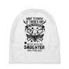 Life After Death Mess With My Daughter Baby Beanies