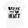 break my heart Ladies Fitted T-Shirt