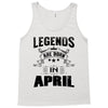 Legends Are Born In April Tank Top