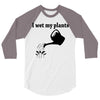 i wet my plants 3/4 Sleeve Shirt