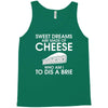 sweet dreams are made of cheese Tank Top