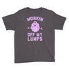 vintage dg506 workin off my lumps best trending Youth Tee