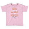 pappy the man the myth best pappy ever Toddler T-shirt