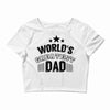 world's greatest dad Crop Top