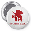 Nerv Gods In His Heaven Alls Right With The World Pin-back button