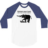 elephants never forget and they never forgive t shirt funny mens tee n 3/4 Sleeve Shirt