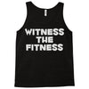 witness the fitness Tank Top