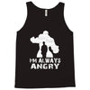 I'm Alway Angry Tank Top