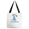 you complete me Tote Bags