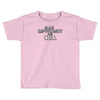 black empowerment and chill Toddler T-shirt