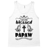 I Am One Blessed Papaw Tank Top