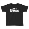 The Boss Toddler T-shirt