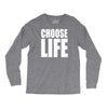 choose life Long Sleeve Shirts